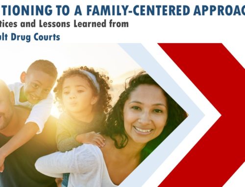 Transitioning to a Family-Centered Approach: Best Practices and Lessons Learned from Three Adult Drug Courts